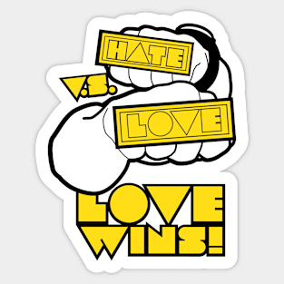 Love vs hate-yellow Sticker